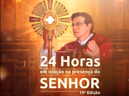 24 horas em Oração na Presença do Senhor