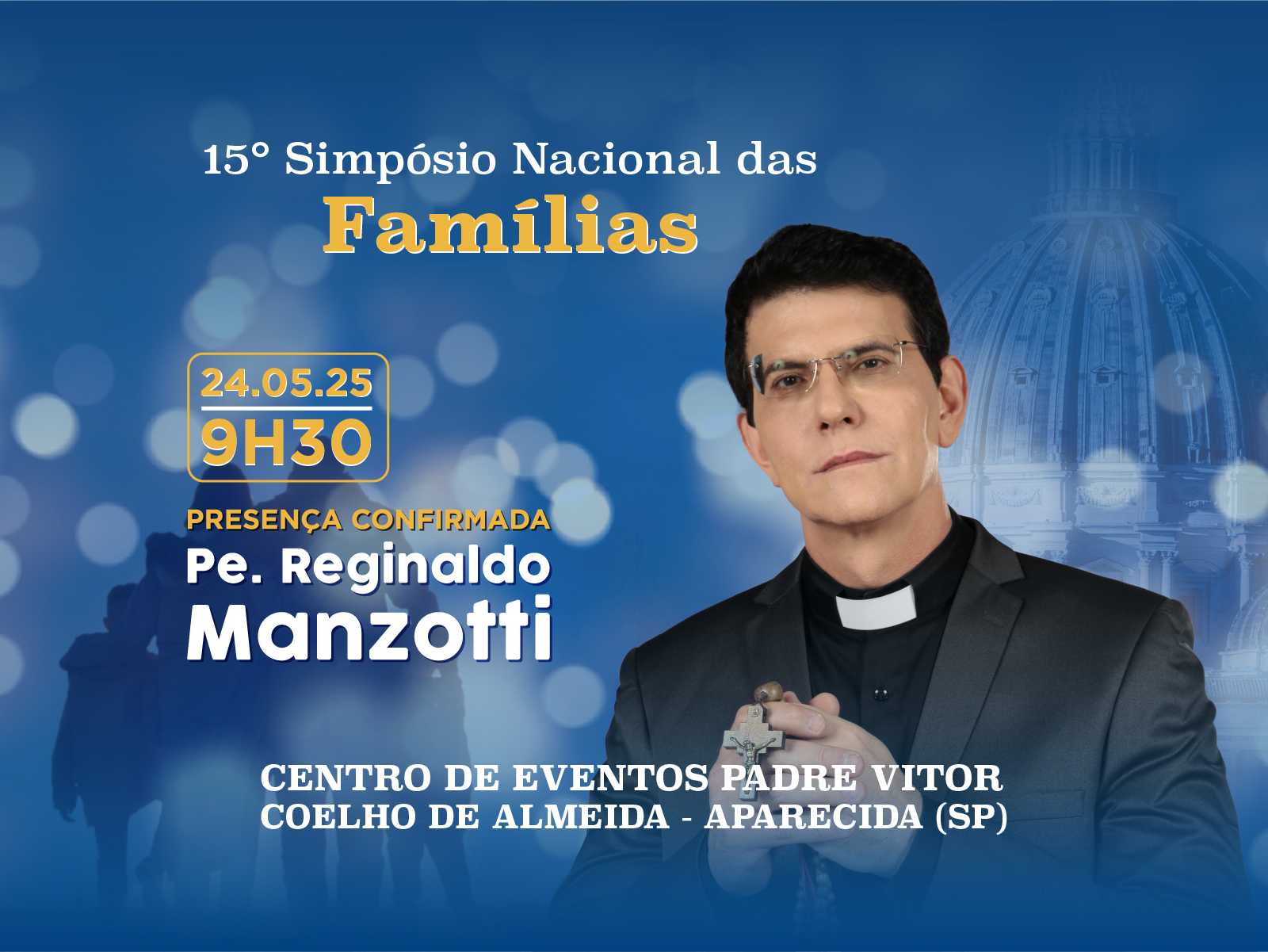 15º Simpósio Nacional das Famílias