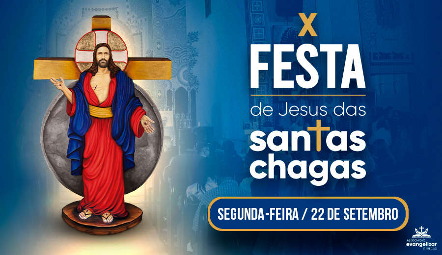 X Festa das Santas Chagas (Segunda-Feira)